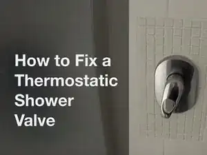 How to Fix a Thermostatic Shower Mixer valve