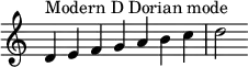  {
\override Score.TimeSignature #'stencil = ##f
\relative c' {
  \clef treble \time 7/4
  d4^\markup { Modern D Dorian mode } e f g a b c d2
} }
