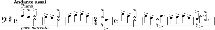  {\new Staff {<<\new Voice = "first" \relative c'{ \voiceOne \set Staff.midiInstrument=#"piano" \time 4/4 \set Score.tempoHideNote = ##t \tempo "Andante assai" 4=60 \clef bass \key g \major ^"Piano" |_\markup {\italic "poco marcato"} b4-> a4-> << { \voiceOne b2->} \new Voice { \voiceTwo fis2} >>| \oneVoice a4-> g4-> << { \voiceOne a2->} \new Voice { \voiceTwo e2} >>| \oneVoice b'4-> c4-> d4-> b4->| \time 2/4 << { \voiceOne a2->} \new Voice { \voiceTwo r8 e4.->} >>| \oneVoice \time 4/4 d'4-> b4-> << { \voiceOne a2->} \new Voice { \voiceTwo e2} >>| \oneVoice b'4-> g4-> << { \voiceOne fis2} \new Voice { \voiceTwo r8 b4.->} >>| \oneVoice g4-> a4-> b4-> g4->| << { \voiceOne fis4-> e2.->} \new Voice { \voiceTwo r8 b'2..->} >>|} >>}}