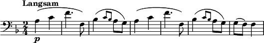 
{
  \set Staff.midiInstrument = #"cello"
  \time 2/4
  \key f \major
  \tempo "Langsam"
  \set Score.tempoHideNote = ##t \tempo 4 = 75
  \clef bass
  a4\p( c' f'4. f8) bes4( \grace {c'8 bes8} a g) a4( c' f'4. f8) bes4( \grace {c'8 bes8} a g) g( f) f4
}
