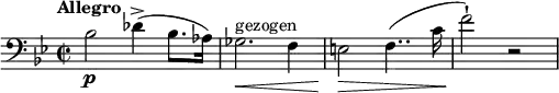 
\relative c' {
    \new Staff {
      \set Staff.midiInstrument = #"piano" \key bes \major \clef bass \time 2/2 \set Score.tempoHideNote = ##t \tempo "Allegro" 2 = 55
      bes2 \p des4 ( -> bes8. as16 ) |
      ges2. ^"gezogen" \< f4 |
      e2 \! \> f4.. ( c'16 |
      f2 \! ) -! r2 |
    }
}
