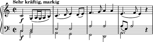 
\relative c' {
  \new PianoStaff <<
    \new Staff {
      \set Staff.midiInstrument = #"string ensemble 1" \key c \major \clef treble \time 2/2 \set Score.tempoHideNote = ##t \tempo "Sehr kräftig, markig" 2 = 22
      c2 \f g8( a16 g16 a8 b8 ) |
      c4.( d8 e4 ) d8( e8) |
      f4. g8 a4 a4 |
      e4.( f8 e4 ) r4 |
    }
    \new Staff <<
      \new Voice {
        \set Staff.midiInstrument = #"string ensemble 1" \stemDown \clef bass \key c \major \time 2/2
        c,2 \f b2 |
        a2 g2 |
        f2 d2 |
        a'2. s4 |
      }
      \new Voice {
        \stemUp
        c2 d2 |
        e2 e2 |
        a2 a2 |
        a8 ( e8) a2 r4 |
      }
    >>
  >>
}
