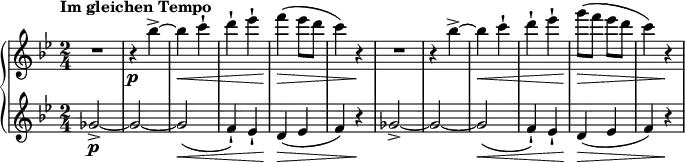 
\relative c''' {
  \new PianoStaff <<
    \new Staff {
      \set Staff.midiInstrument = #"piano" \key bes \major \clef treble \time 2/4 \set Score.tempoHideNote = ##t \tempo "Im gleichen Tempo" 4 = 150
      R2 |
      r4 \p bes4 ~ -> |
      bes4 \< c4 -! |
      d4 -! es4 -! |
      f4 \! \> ( es8 d8 |
      c4 ) r4 \! |
      R2 |
      r4 bes4 ~ -> |
      bes4 \< c4 -! |
      d4 -! es4 -! |
      g8 \! \> ( f8 es8 d8 |
      c4 ) r4 \! |
    }
    \new Staff {
      \set Staff.midiInstrument = #"piano" \key bes \major \clef treble \time 2/4
      ges,2 \p ~ -> |
      ges2 ~ |
      ges2 \< ( |
      f4 ) -! es4 -! |
      d4 \! \> ( es4 |
      f4 ) r4 \! |
      ges2 ~ -> |
      ges2 ~ |
      ges2 \< ( |
      f4 ) -! es4 -! |
      d4 \! \> ( es4 |
      f4 ) r4 \! |
    }
  >>
}
