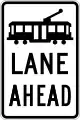 (R7-V104) Tram Lane Ahead (Used in Victoria)