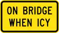 (W8-V122) On Bridge When Icy (Used in Victoria)