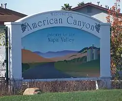 "Welcome to American Canyon; The Gateway to the Napa Valley" sign