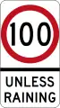 (R4-239) Speed Limit unless Raining (Used in New South Wales)