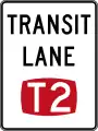 (R7-7-1) T2 Transit Lane (you must have 2 or more people in the vehicle)