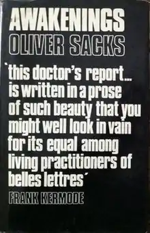 Front cover: black background, title above author's name, below author's name is quote from Frank Kermode, "This doctor's report... is written in a prose of such beauty that you might well look in vain for its equal among living practitioners of belles lettres."