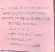 Brass plaque Building Harbour, Britannia Yacht Club 1 November 1951 – 19 October 1969 stone laid by Captain Thomas G. Fuller, former Commodore at BYC