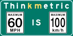 Metric signage reminder in British Columbia, posted on highways near the US border, to and from ferry terminals on Vancouver Island, and international airports