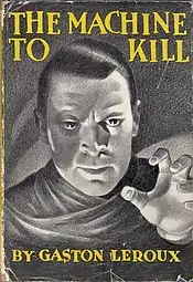 The English version of Gaston Leroux's La Machine à assassiner [fr] was published by The Macaulay Company in 1935.