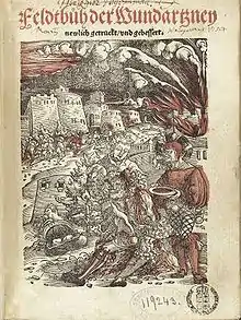 "Feldbuch der Wundarzney" by Hans von Gersdorff