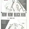 How Now Black Man