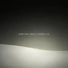 A black background with a wavy, white, hill-like shape on the bottom. The words "Nine Inch Nails Ghosts I–IV" are seen in the middle.