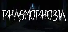 Stylized white text, spelling out the word "Phasmophobia" in all-caps, on a black backdrop.