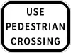 Use pedestrian crossing