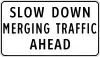 Slow down, merging traffic ahead