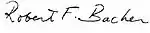 Robert F. Bacher's signature