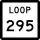 State Highway Loop 295 marker