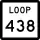 State Highway Loop 438 marker