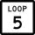 State Highway Loop 5 marker