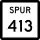 State Highway Spur 413 marker