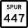 State Highway Spur 447 marker