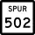 State Highway Spur 502 marker