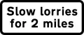 Plate for "slow-moving vehicles" to show distance over which slow lorries extends