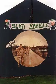 A mural in Short Strand saying "Slán Abhaile" or "Safe Home" to British troops