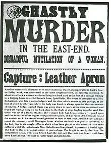 Ghastly murder in the East End. Dreadful mutilation of a woman. Capture: Leather Apron