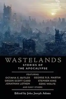 First edition cover art to Wastelands: Stories of the Apocalypse, edited by John Joseph Adams