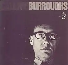 Black and white photograph of the face of William S. Burroughs against a black background with plain text reading "Call Me Burroughs".