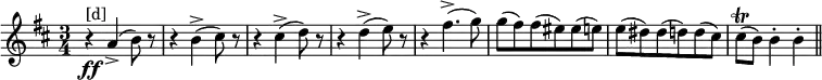 \relative c'''{\key d \major \time 3/4 r4\ff^"[d]" a,->( b8) r r4 b->( cis8) r r4 cis->( d8) r r4 d->( e8) r r4 fis4.->( g8) g( fis) fis( eis) eis( e) e( dis) dis( d) d( cis) cis\trill( b) b4-. b-. \bar "||"}