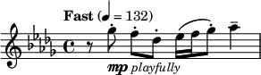  \relative c''' { \set Staff.midiInstrument = "clarinet" \clef treble \transposition bes \key des \major \time 4/4 \tempo "Fast" 4 = 132 r8 ges_\markup { \dynamic mp \italic \small { playfully } }-. f-.[ des-.] ees16( f ges8-.) aes4-- } 